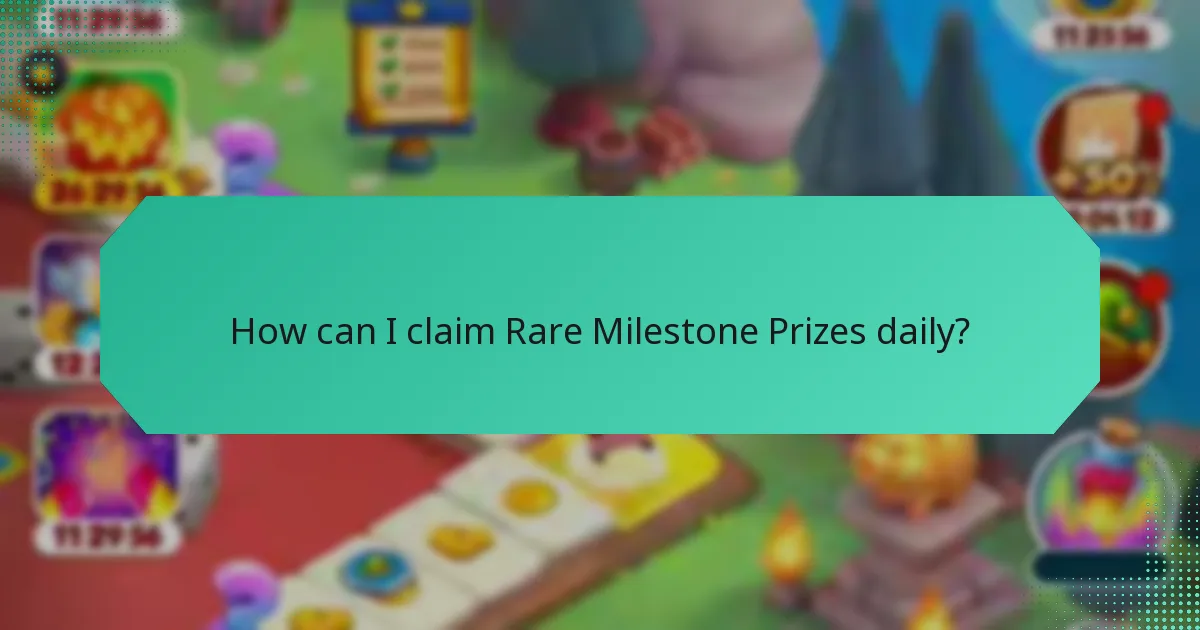 How can I claim Rare Milestone Prizes daily?