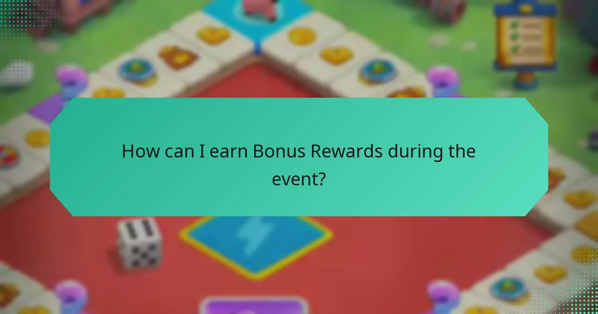 How can I earn Bonus Rewards during the event?
