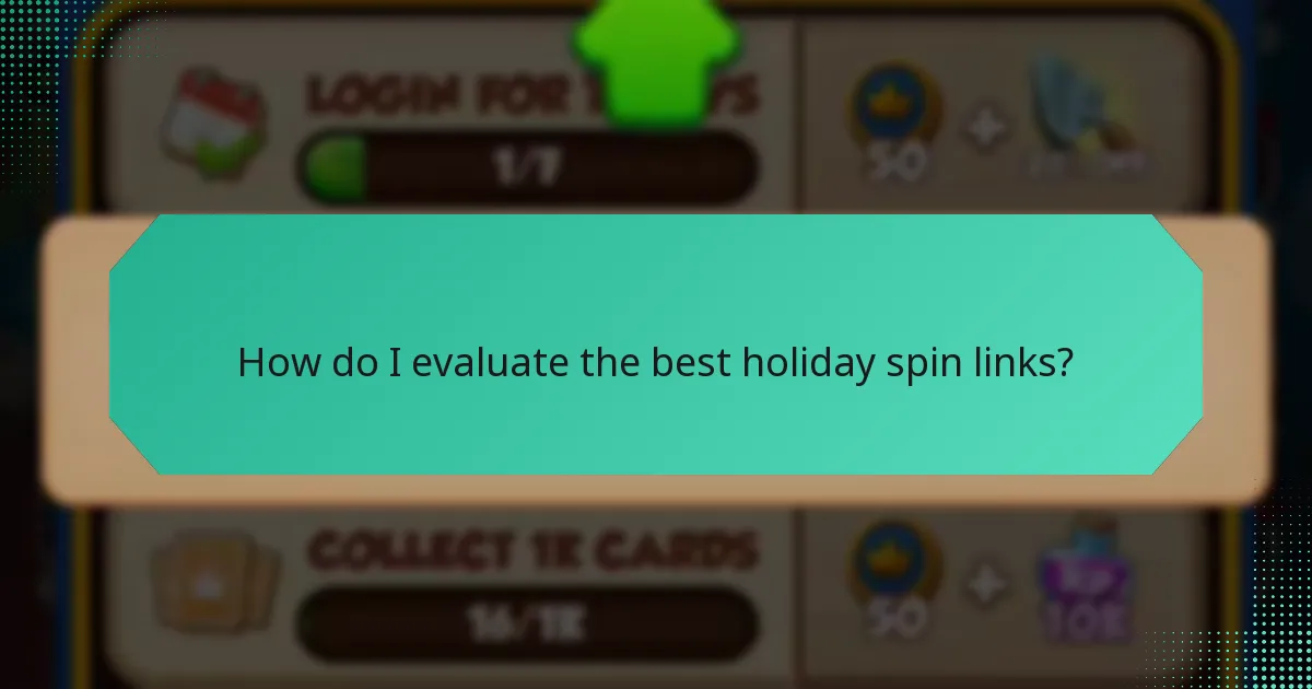 How do I evaluate the best holiday spin links?