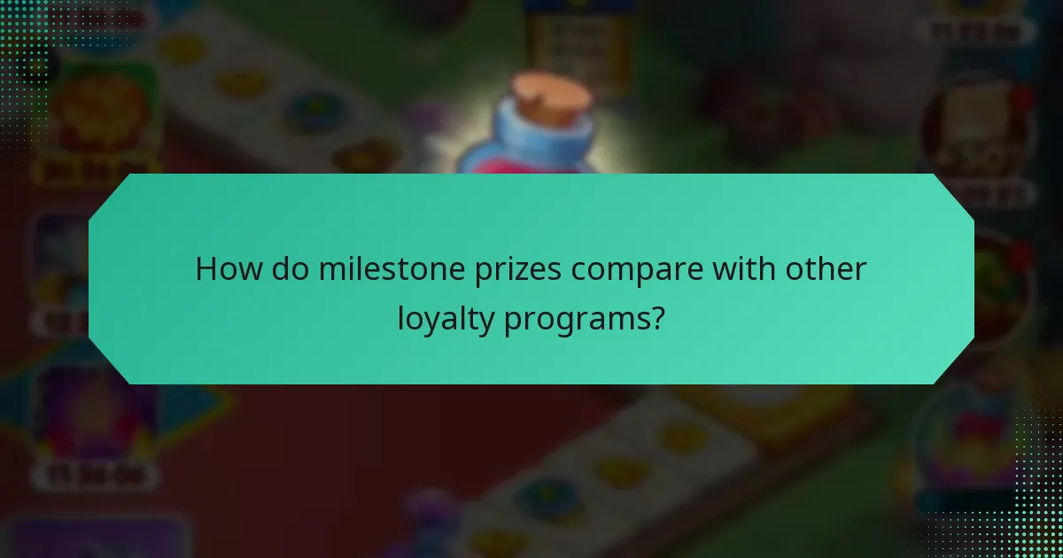How do milestone prizes compare with other loyalty programs?