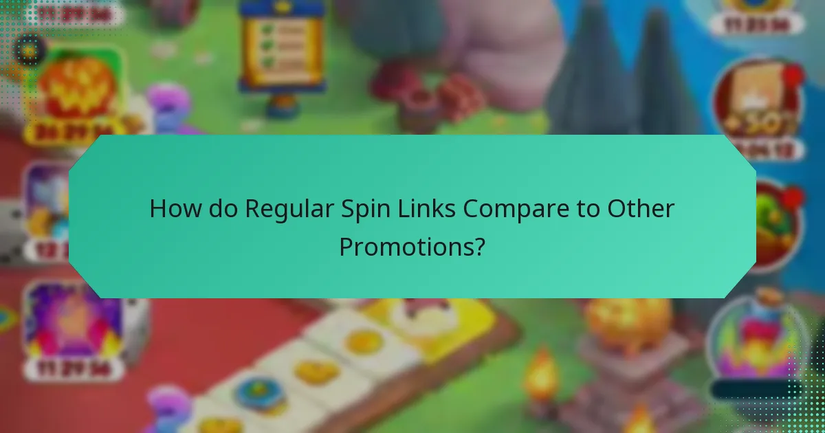 How do Regular Spin Links Compare to Other Promotions?