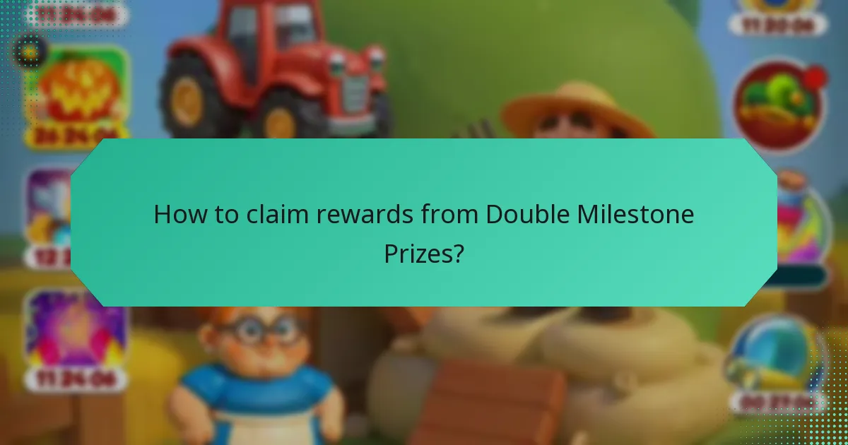 How to claim rewards from Double Milestone Prizes?