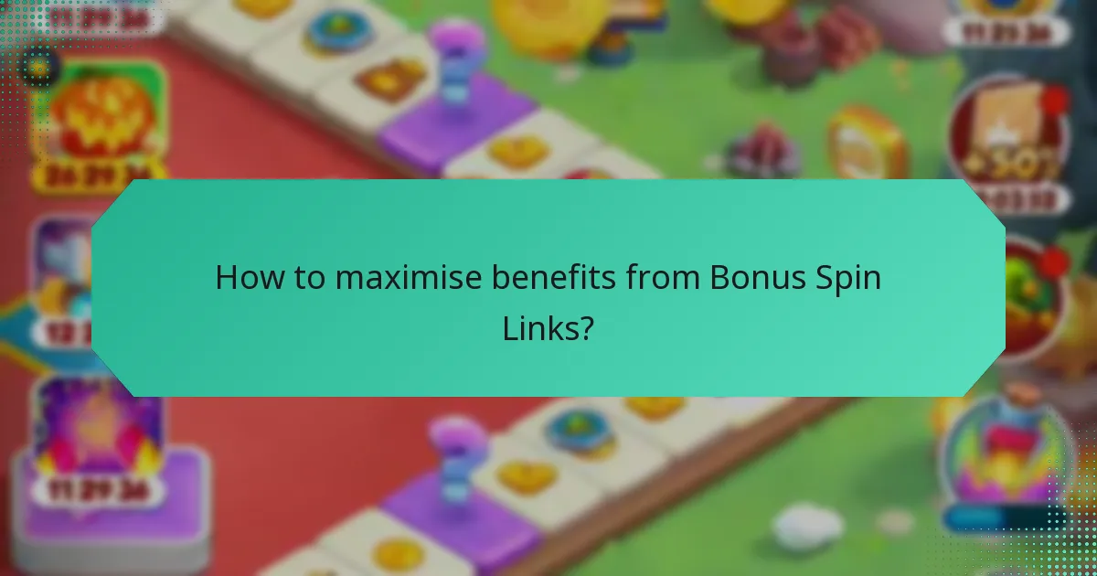 How to maximise benefits from Bonus Spin Links?