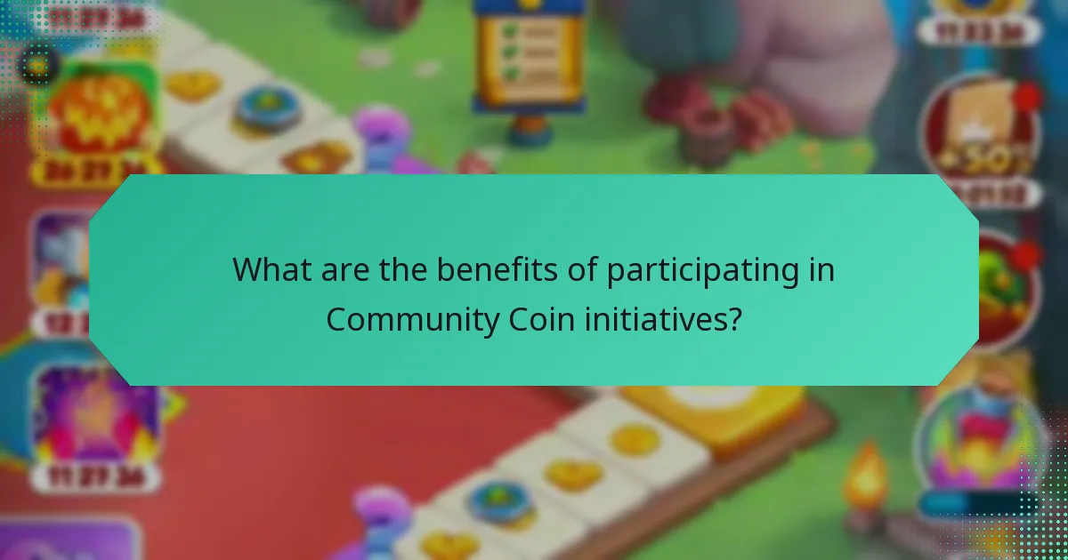 What are the benefits of participating in Community Coin initiatives?