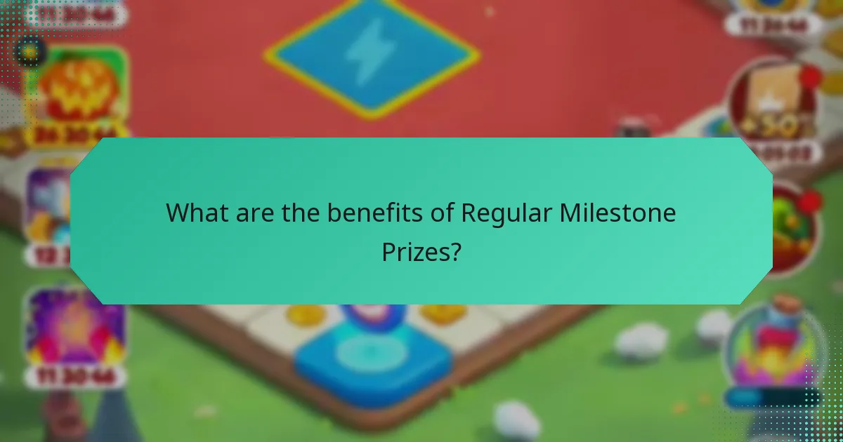 What are the benefits of Regular Milestone Prizes?