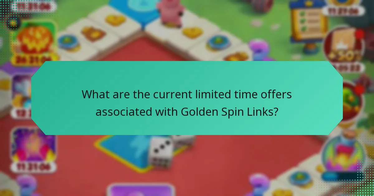 What are the current limited time offers associated with Golden Spin Links?