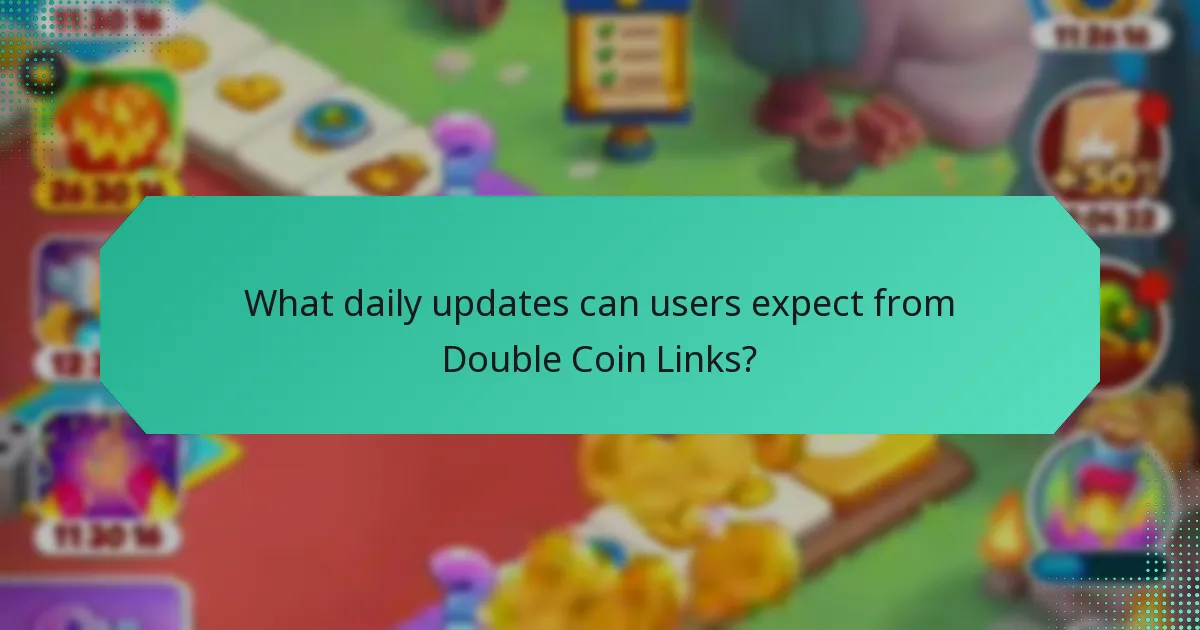 What daily updates can users expect from Double Coin Links?