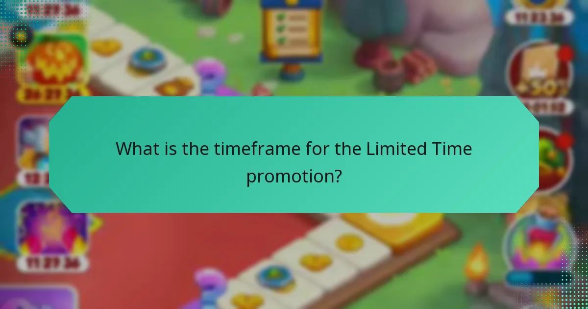 What is the timeframe for the Limited Time promotion?