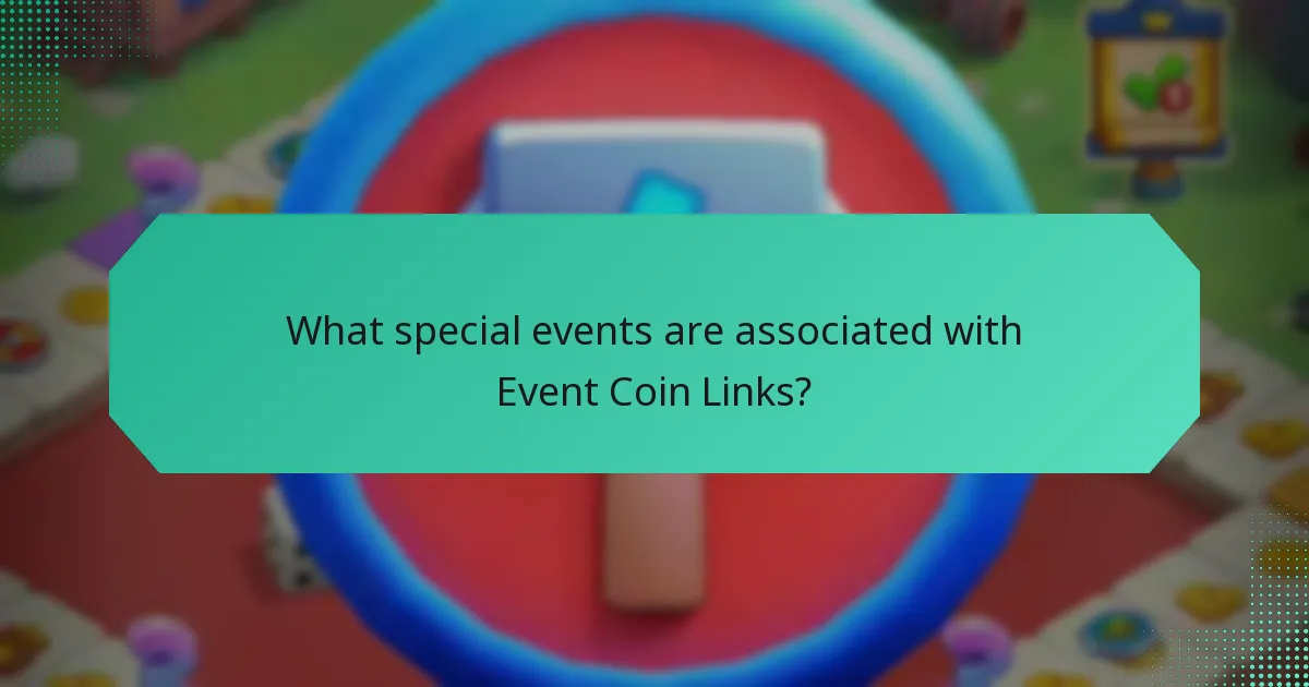 What special events are associated with Event Coin Links?