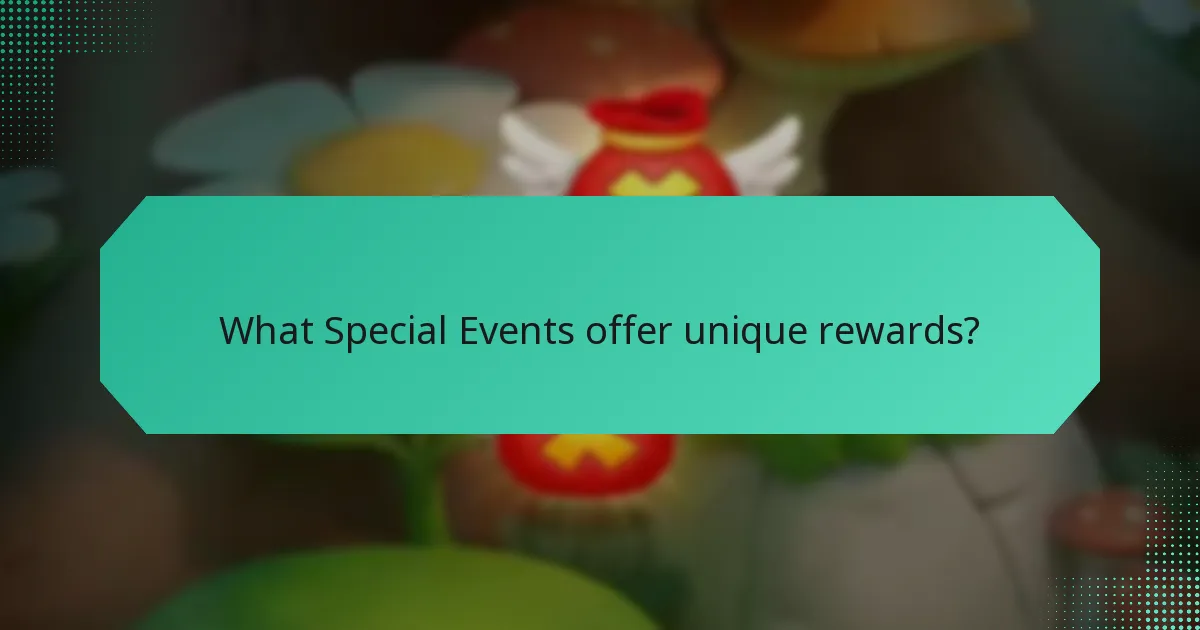What Special Events offer unique rewards?