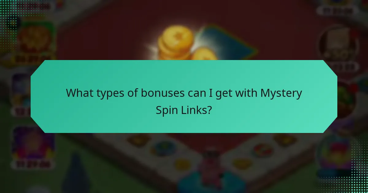 What types of bonuses can I get with Mystery Spin Links?