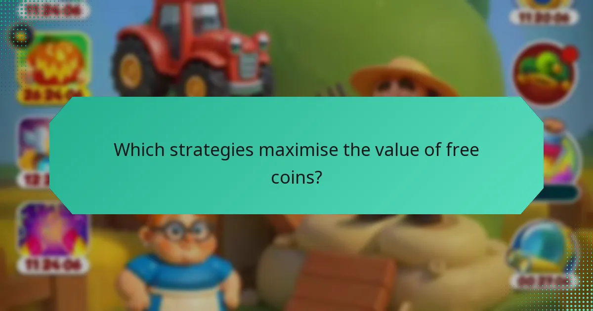 Which strategies maximise the value of free coins?